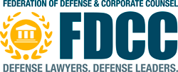 Federation of Defense & Corporate Counsel | FDCC | Defense Lawyers. Defense Leaders.